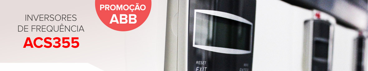 Inversores ACS355 ABB – Promoção Inversores ACS355 ABB - Promoção